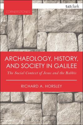 Archaeology, History, and Society in Galilee: T... 0567657884 Book Cover