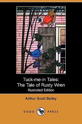 Tuck-Me-In Tales: The Tale of Rusty Wren (Illus... 1409932745 Book Cover