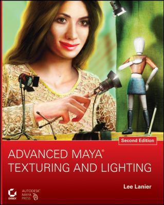 Advanced Maya Texturing and Lighting 0470292733 Book Cover