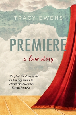 Premiere: A Love Story 0990857115 Book Cover