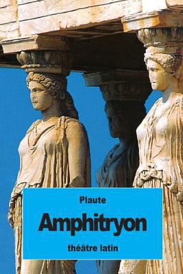 Amphitryon [French] 1537417258 Book Cover