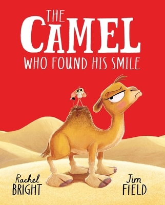 The Camel Who Found His Smile 1454712880 Book Cover