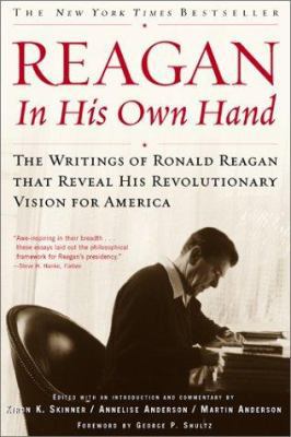 Reagan, in His Own Hand: The Writings of Ronald... 0743219384 Book Cover