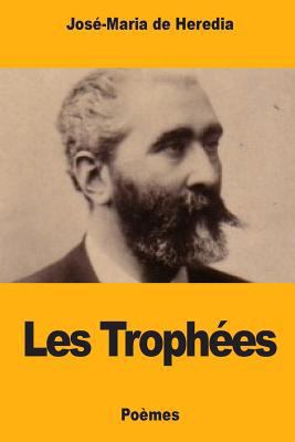 Les Trophées [French] 1979943044 Book Cover
