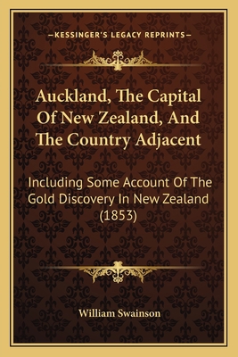 Auckland, The Capital Of New Zealand, And The C... 1166586804 Book Cover