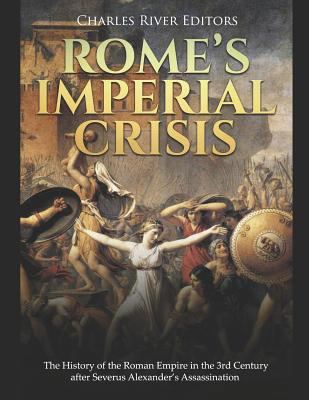 Rome's Imperial Crisis: The History of the Roma... 1796923001 Book Cover