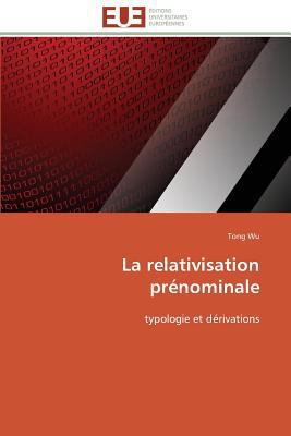 La Relativisation Prénominale [French] 3841782469 Book Cover