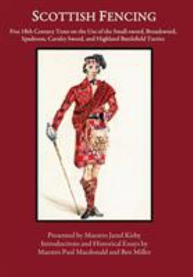 Scottish Fencing: Five 18th Century Texts on th... 0999056735 Book Cover