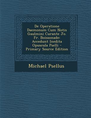 de Operatione Daemonum Cum Notis Gaulmini Curan... [Romanian] 1295301121 Book Cover