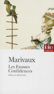 Les Fausses Confidences [French] 2070400573 Book Cover
