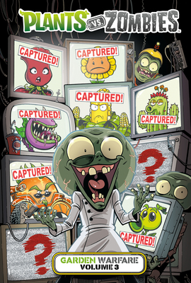 Plants vs. Zombies: Garden Warfare Volume 3 1506708374 Book Cover