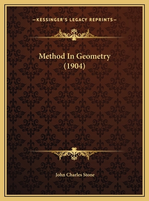 Method In Geometry (1904) 1169587070 Book Cover