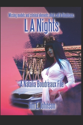 L A Nights: A Natalia Boudreaux File B091DWWB6F Book Cover