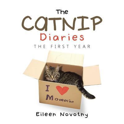 The Catnip Diaries: The First Year 1504973879 Book Cover