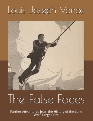 The False Faces: Further Adventures from the Hi... B0876Z2QQQ Book Cover