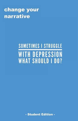 Sometimes I Struggle With Depression, What Do I... 1706952341 Book Cover