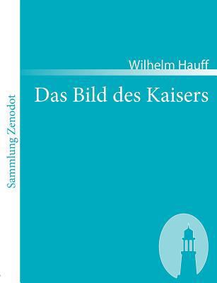Das Bild des Kaisers [German] 3866401922 Book Cover
