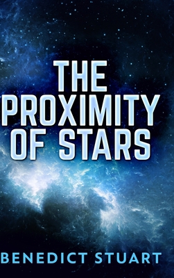 The Proximity of Stars            Book Cover