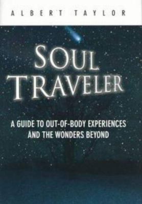 Soul Traveler: A Guide to Out-Of-Body Experienc... 0525944478 Book Cover