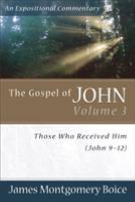 The Gospel of John: Those Who Received Him (Joh... 080106581X Book Cover