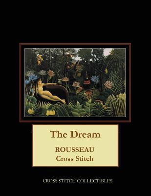 The Dream: Rousseau Cross Stitch Pattern [Large Print] 1726488977 Book Cover