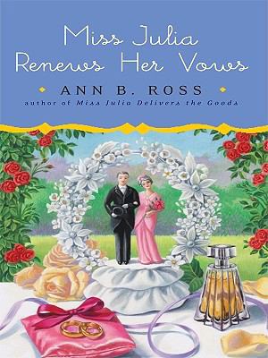 Miss Julia Renews Her Vows (Thorndike Press Lar... [Large Print] 1410426963 Book Cover