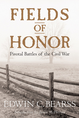 Fields of Honor: Pivotal Battles of the Civil War 0792275683 Book Cover