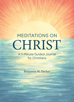 Meditations on Christ: A 5-Minute Guided Journa... 1646118065 Book Cover