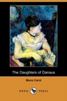 The Daughters of Danaus (Dodo Press) 1406561436 Book Cover