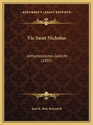 Vie Saint Nicholas: Altfranzosisches Gedicht (1... [German] 1169622860 Book Cover