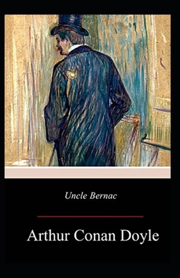 Uncle Bernac Illustrated