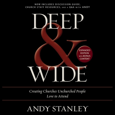 Deep and Wide: Creating Churches Unchurched Peo... B0C62QS81Z Book Cover