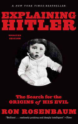 Explaining Hitler: The Search for the Origins o... 1501219022 Book Cover