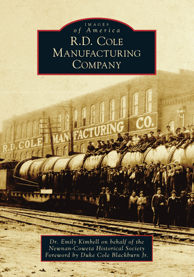 R.D. Cole Manufacturing Company 1467107794 Book Cover