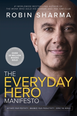 The Everyday Hero Manifesto: Activate Your Posi... 1443472980 Book Cover