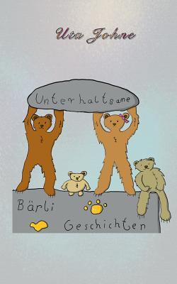 Unterhaltsame Bärligeschichten [German] 3744856755 Book Cover