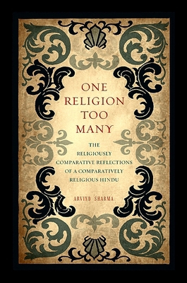 One Religion Too Many: The Religiously Comparat... 143843247X Book Cover