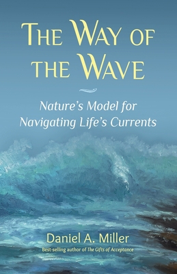 The Way of the Wave: Nature's Model for Navigat... 0982893078 Book Cover