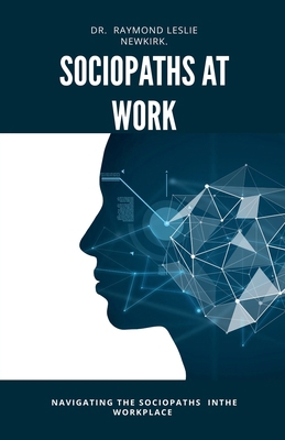 Sociopaths at Work B0FTTMTHQC Book Cover