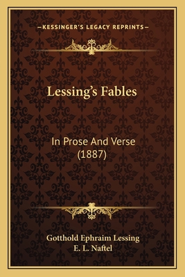 Lessing's Fables: In Prose And Verse (1887) 1165416476 Book Cover