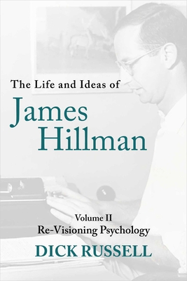 The Life and Ideas of James Hillman: Volume II:... 195676318X Book Cover