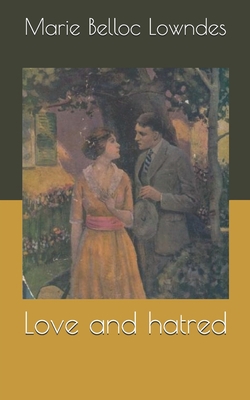 Love and hatred B086FS5CSF Book Cover