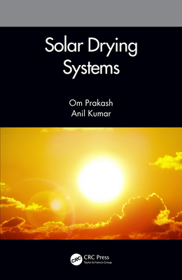 Solar Drying Systems 0367280434 Book Cover