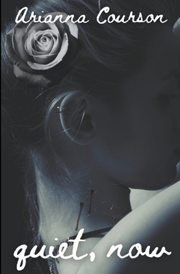 Quiet, Now B0CJH6B6HM Book Cover
