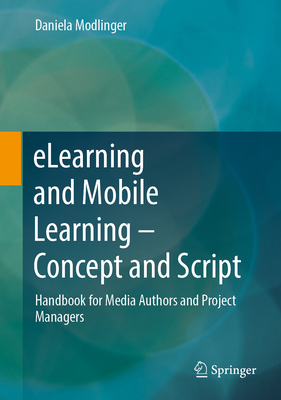 Elearning and Mobile Learning - Concept and Scr... 3658446943 Book Cover