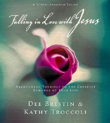 Falling In Love With Jesus: Abandoning Yourself... 0849988209 Book Cover