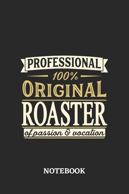 Professional Original Roaster Notebook of Passi... 1689985488 Book Cover