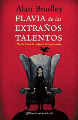 Flavia de los Extranos Talentos = The Sweetness... [Spanish] 8408088467 Book Cover