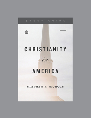 Christianity in America, Teaching Series Study ... 1642894206 Book Cover