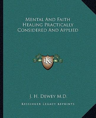 Mental And Faith Healing Practically Considered... 1162811803 Book Cover